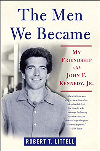 Men We Became: My Friendship with John F. Kennedy, Jr. von St. Martins Press-3PL